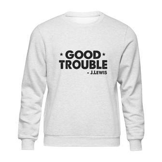 Good Trouble John Lewis Sweatshirt | Favorety CA