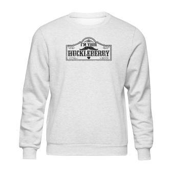 The Goozler I Am Your Huckleberry Holliday Western Mens Sweatshirt | Favorety AU