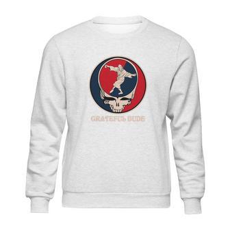 Grateful Dead Grateful Dude Sweatshirt | Favorety CA