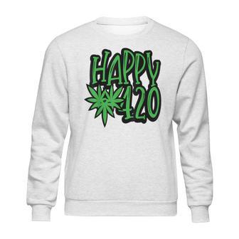 Happy 420 Day Funny 420 Weed Marijuana Sweatshirt | Favorety AU