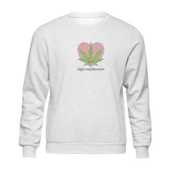 High Maintenance Funny Marijuana Lover Sweatshirt | Favorety UK