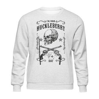 I Am Your Huckleberry Gift Sweatshirt | Favorety CA