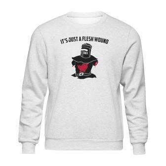 Its Just A Flesh Wound Sweatshirt | Favorety DE