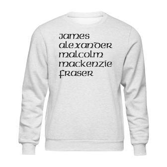 James Alexander Malcolm Mackenzie Fraser Sweatshirt | Favorety