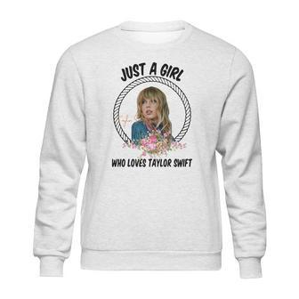 Just A Girl Who Loves Taylor Swift Sweatshirt | Favorety DE