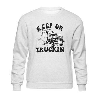 Keep On Truckin Sweatshirt | Favorety UK