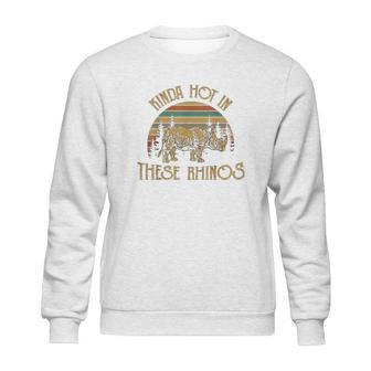 Kinda Hot In These Rhinos Vintage Sweatshirt | Favorety AU