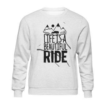 Life Is A Beautiful Ride Style Outline On An Offroad Ash Gray Made In Usa Sweatshirt | Favorety DE