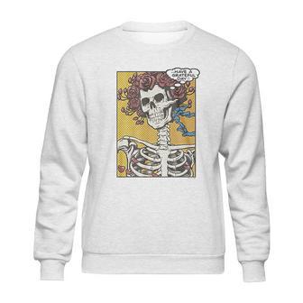 Liquid Blue Dead Pop Art Bertha Have A Grateful Ss Sweatshirt | Favorety CA