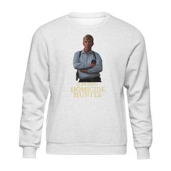 Lt Joe Kenda Homicide Hunter Sweater Sweatshirt | Favorety AU