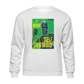 The Mandalorian I Must Self Destruct Sweatshirt | Favorety AU