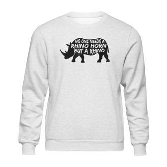 No One Needs A Rhino Horn But A Rhino Animal Rights Sweatshirt | Favorety UK