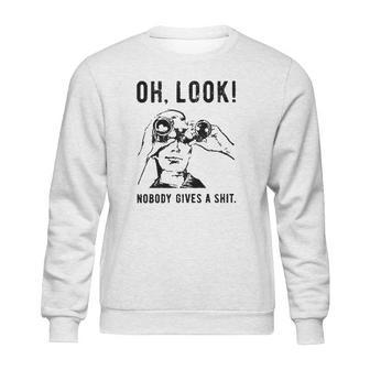 Oh Look Nobody Gives A Shit Special 2022 Gift Sweatshirt | Favorety CA