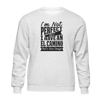 Perfect With El Camino B T-Shirt Sweatshirt | Favorety UK