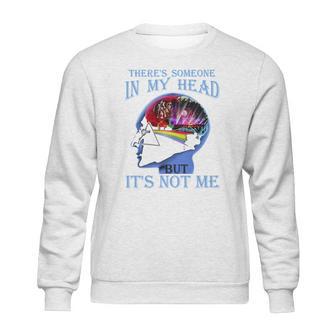 Pink Floyd There’S Someone In My Head But It’S Not Me Shirt Sweatshirt | Favorety CA