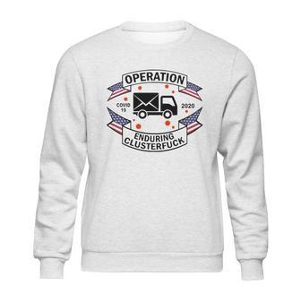 Postal Worker Operation Disease 2020 Enduring Clusterfuck Sweatshirt | Favorety DE