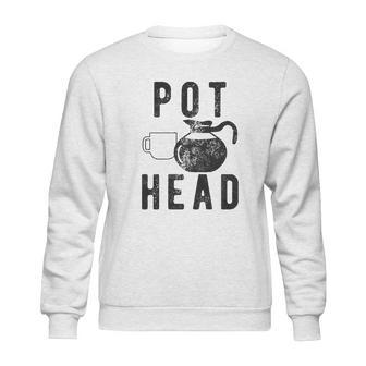 Pots Head Sweatshirt | Favorety