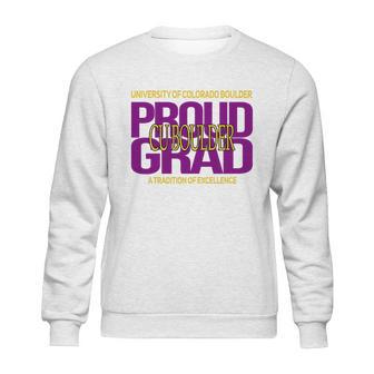 Proud Grad University Of Colorado Boulder Graduation Excellence Sweatshirt | Favorety CA