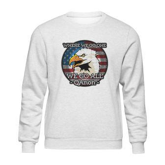 Q Anon Where We Go One We Go All Wwg1wga T-Shirt Sweatshirt | Favorety AU