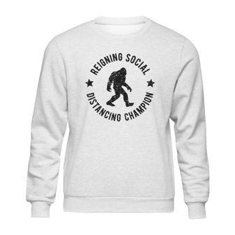 Reigning Social Distancing Champion Sweatshirt | Favorety UK