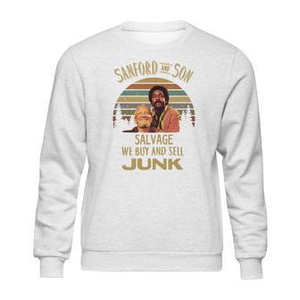 Sanford And Son Salve We Buy And Sell Junk Vintage Shirt Sweatshirt | Favorety AU