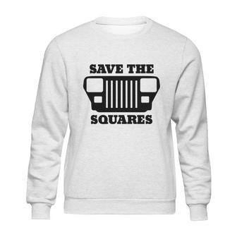 Save The Squares Jeep Sweatshirt | Favorety AU