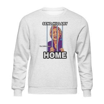 Send Hillary Clinton Home The United Spot Shirt Sweatshirt | Favorety UK