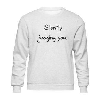 Silently Judging You Boss Baby Sarcasm Sweatshirt | Favorety CA