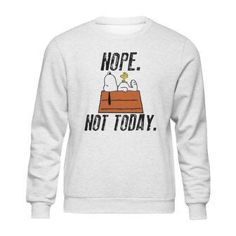 Snoopy Peanuts Nope Not Today Shirt Hoodie Tank Top Sweatshirt | Favorety UK