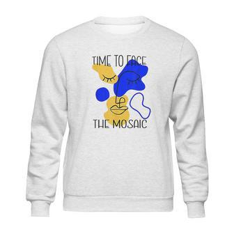 Time To Face The Mosaic Funny Creative Art Gift Sweatshirt | Favorety DE