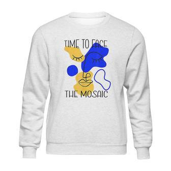 Time To Face The Mosaic Sweatshirt | Favorety AU