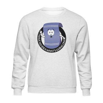 Towelie South Park Funny I Have No Idea Sweatshirt | Favorety