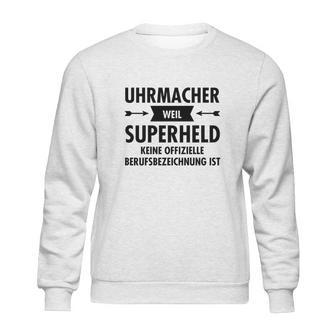 Uhrmacher - Superheld Sweatshirt | Favorety DE