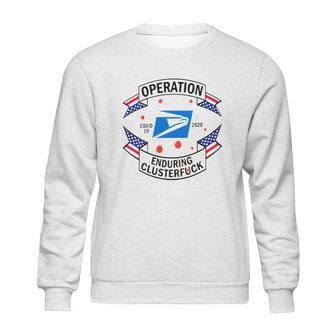 Usps Operation Enduring Clusterfuck Shirt Sweatshirt | Favorety CA