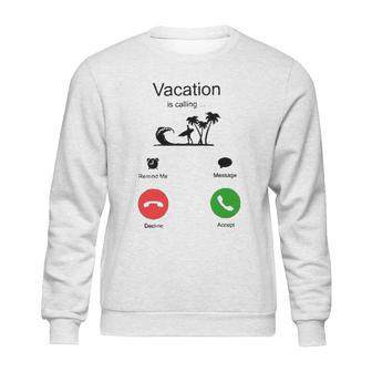 Vacation Is Calling Funny New Trend Sweatshirt | Favorety UK