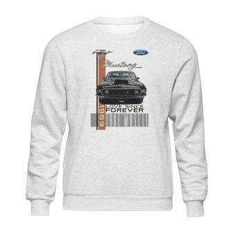 Vintage Mustang Ford 1969 Love Since Forever Sweatshirt | Favorety CA