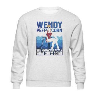 Wendy Peffercorn She Know Exactly What She’S Doing Sweatshirt | Favorety UK