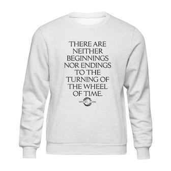 The Wheel Of Time Neither Beginnings Nor Endings Sweatshirt | Favorety DE