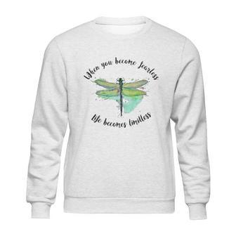 When You Become Fearless Life Becomes Limitless Sweatshirt | Favorety DE