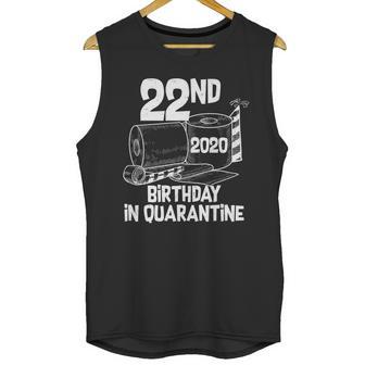 22Nd Birthday In Quarantine Toilet Paper Party Unisex Tank Top | Favorety