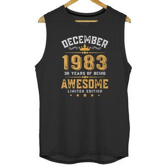 38Th Birthday Gift 38 Years Old Awesome Since December 1983 Ver2 Unisex Tank Top | Favorety