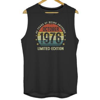 45 Years Old Birthday Vintage October 1976 Limited Edition Unisex Tank Top | Favorety CA