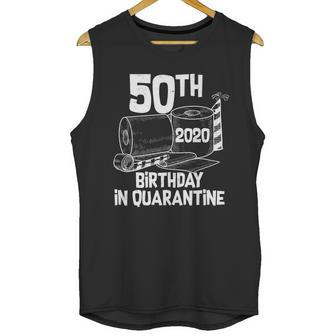 50Th Birthday In Quarantine Toilet Paper Party Unisex Tank Top | Favorety