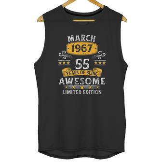 55Th Birthday Gift 55 Years Old Awesome Since March 1967 Ver2 Unisex Tank Top | Favorety DE