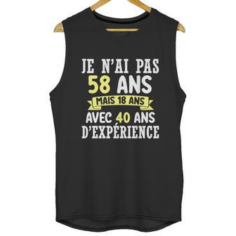 58 Years Birthday Gift For Humour Je Nai Pas 58 Gift Unisex Tank Top | Favorety UK