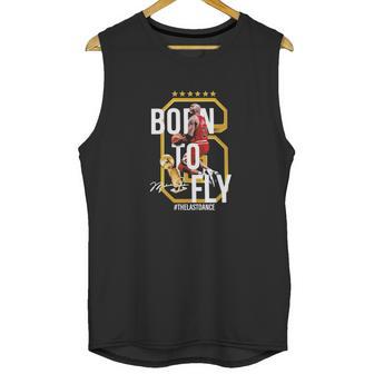 6 Michael Jordan Born To Fly The Last Dance Signature Unisex Tank Top | Favorety AU