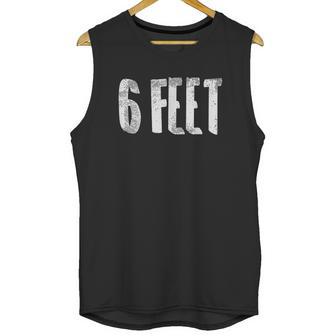 6 Six Feet Social Distancing Physical Safe Distance Gift Unisex Tank Top | Favorety DE