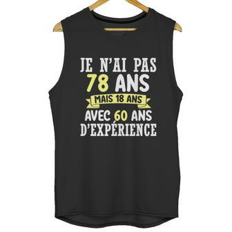 78 Years Birthday Gift For Humour Je Nai Pas 78 Gift Unisex Tank Top | Favorety