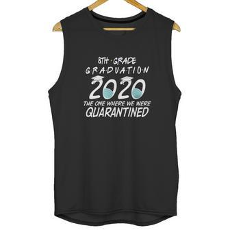 8Th Grade Graduation 2020 Quarantined T-Shirt Unisex Tank Top | Favorety DE