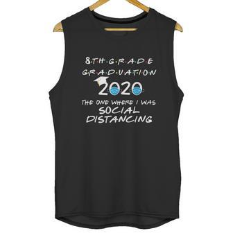 8Th Grade Graduation Social Distancing Unisex Tank Top | Favorety UK